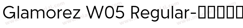 Glamorez W05 Regular字体转换